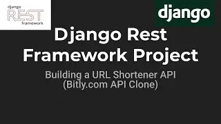 Django Rest framework project : building a URL Shortener API (Bitly.com API clone)