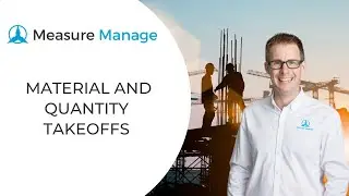 Material and Quantity Takeoffs | Measure Manage
