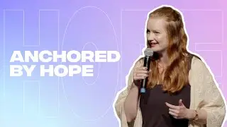 Hannah Heather | Anchored by Hope