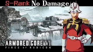 05：Ch.1-Attack the Dam Complex【Combat Log-Armored Core 6】No Damage&S-Rank /Walkthrough