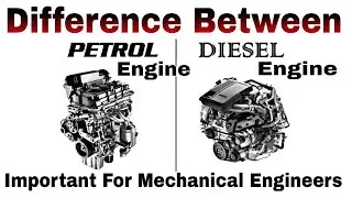 Difference between petrol and diesel engine | Petrol Engine vs Diesel Engine