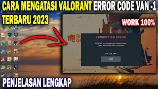 Cara Mengatasi Valorant Error Code Van -1 Terbaru 2023 | Error Code Van -1 Valorant