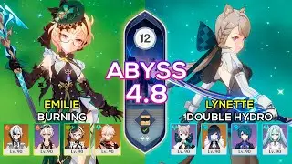 C0 Emilie Burning & C6 Lynette Double Hydro | Spiral Abyss 4.8 | Genshin Impact