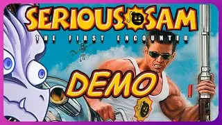 GAMES LIKE THESE AREN'T MADE ANYMORE | Serious Sam: The First Encounter - Tech Demo & Demo