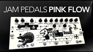Jam Pedals Pink Flow review