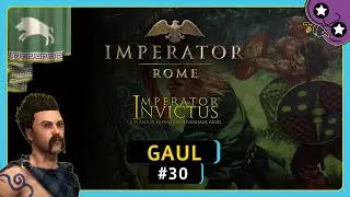 Thanks for the Free Wonder #30 Gaul | Imperator: Rome Invictus | Let's Play