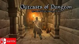 Outcasts Of Dungeon : Epic Magic World Flight Rogue Game Simulator Nintendo switch gameplay