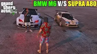 BMW M6 V/S FASTEST SUPRA A80 | GTA V 
