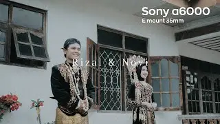 Sony a6000 E Mount 35mm - Wedding Day of Rizal dan Novi - Mirrorpictureidn
