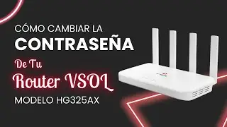 Cómo Cambiar la Contraseña WiFi de tu Router VSOL HG325AX