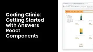 Coding Clinic: Getting Started with Answers React Components