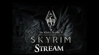 СТРИМ .Skyrim: Кто-то съел мой сладкий рулет