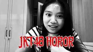 JKT48 HOROR LANA & MOREEN