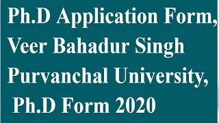 Ph.D. Notification 2020-21 | Veer Bahadur Singh Purvanchal University | Ph.D. Entrance Exam-2020