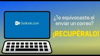 ¿Te equivocaste al enviar un correo? ¡Recupéralo!
