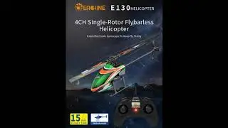 EACHINE E130 RC HELICOPTER 2,4G 4 CHANNELS 6-AXIS GYRO FLYBARLESS HELICOPTER