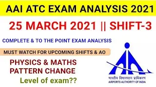 AAI ATC Exam Analysis 2021/25th March, 3rd Shift/AAI JE ATC Exam Review/AAI ATC AO ANALYSIS 2021