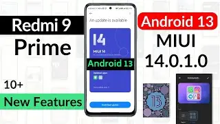 Redmi 9 Prime MIUI 14.0.1.0 Update [ Android 13 ] 10+ New Features | Redmi 9 Prime New Update