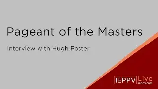 Hugh Foster - A Pageant of the Masters Artist Interview