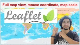 Map scale, Mouse coordinate and Full map view function | leafletjs | tekson