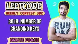 3019. Number of Changing Keys | LEETCODE WEEKLY 382 | BRUTE FORCE