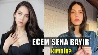 WHO IS ECEM SENA BAYIR?