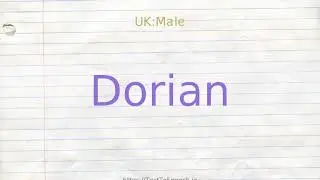 How to pronounce dorian