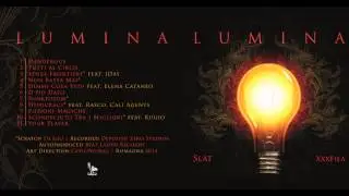 SLAT & XXXFILA - LUMINA (Album Promo) - Out Feb.2014