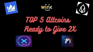 Top 5 Altcoins are Ready to Give 2X..|| WRX, Wink ,1inch ,Hot & Eos coin..!!