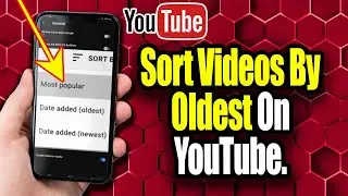 How To Sort Videos By Oldest On YouTube.