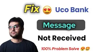 UCO bank message not received | uco bank ka message kyon nahin a raha hai