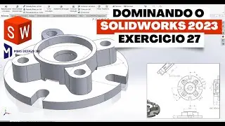 APRENDA SOLIDWORKS EM 2023 | EXERCICIO 27