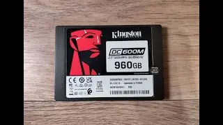 Обзор SSD накопителя Kingston DC600M, с ёмкостью 960ГБ