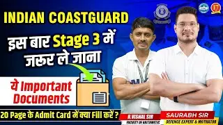 Indian Coast Guard GD Stage III Documents Checklist | How to Prepare ICG Stage 2 & 3 Documents - MKC