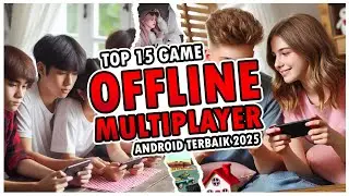 Top 15 Game OFFLINE MULTIPLAYER LAN Android Terbaik 2025, Game Offline Multiplayer