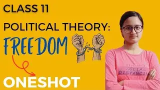Political Theory: Freedom | Chapter 2 in Oneshot | #freedom #politicalscience #class11 #oneshot