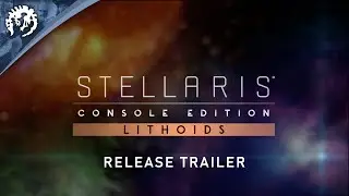 Stellaris: Console Edition - Lithoids Species Pack | Release Trailer