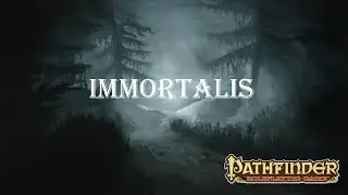 Pathfinder: Immortalis Session 4 / Running the gauntlet