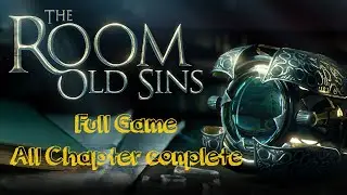 The Room: Old Sins - Full Game, All Chapter Complete - walkthrough gameplay