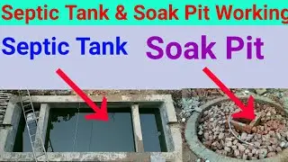 Septic Tank Working | Soak Pit for Septic Tank | Septic Tank Working Principle | Soak Pit Lecture