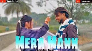Mera Mann : Juss Feat.Sanju | Saneha & Mix Singh | Letest New Punjabi Song 2024