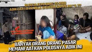 DIDUGA DEMI UANG 25 RB ADIK CANTIK INI MAU DI GITUIN SAMPAI HA**L ! BNYAK YG MEMANFAATKAN KPOLOSANYA