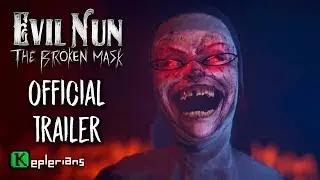 Evil Nun Broken Mask Official tRAILER