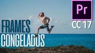 Efecto Freeze Frames (Fotogramas Congelados) | Tutorial Adobe Premiere Pro CC 2017