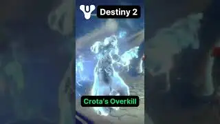 Crota's Overkill 