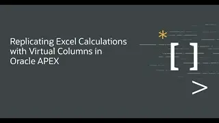 Replicating Excel Calculations with Virtual Columns in Oracle APEX