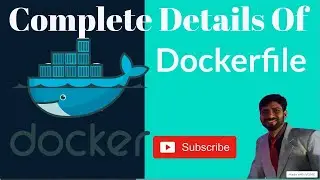 Complete Details Of Dockerfile | Dockerfile Details | Complete Details of Dockerfile | Docker Image