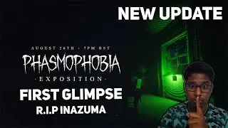Phasmophobia New update ! | First Glimpse | New Ghost etc... R.I.P Inazuma #phasmophobia #newupdate