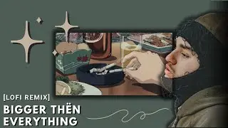 Yeat - bigger thën everything [LoFi Remix]
