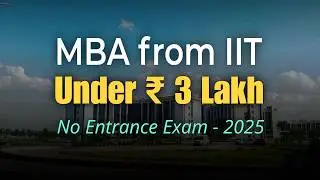 Cheapest Online MBA from IITs: Only ₹3 Lakhs? Details!